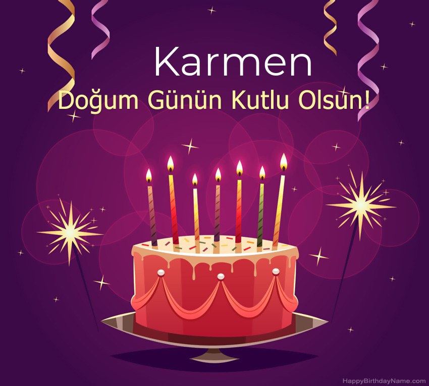 Doğum günün kutlu olsun için komik selamlar Karmen resimleri Doğum günün kutlu olsun için komik selamlar Karmen resimleri