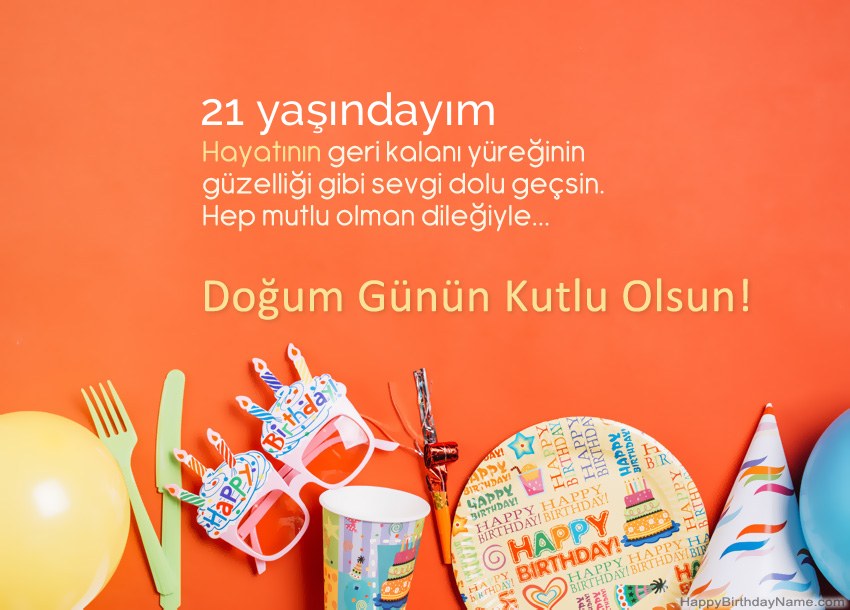 21 yaşında kız Doğum Günün Kutlu Olsun kartları