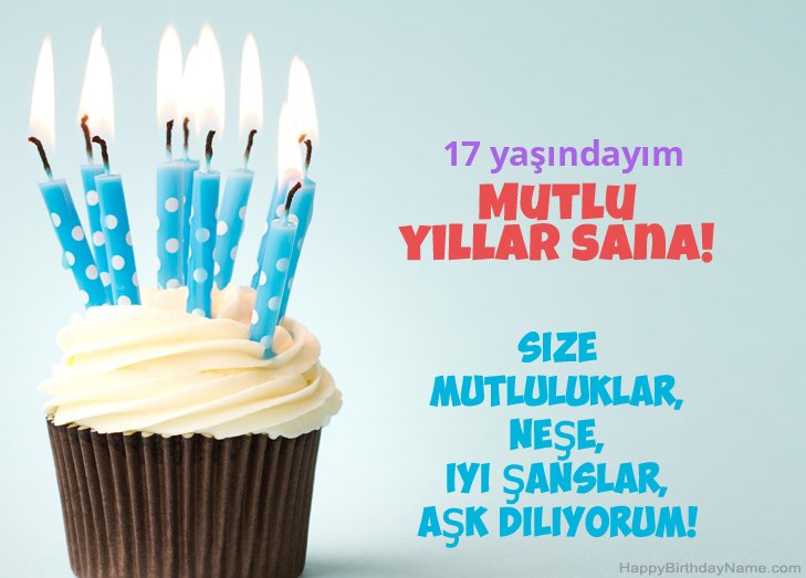 Doğum Günün Kutlu Olsun Tebrikler 17 yaşında erkek Doğum Günün Kutlu Olsun Tebrikler 17 yaşında erkek