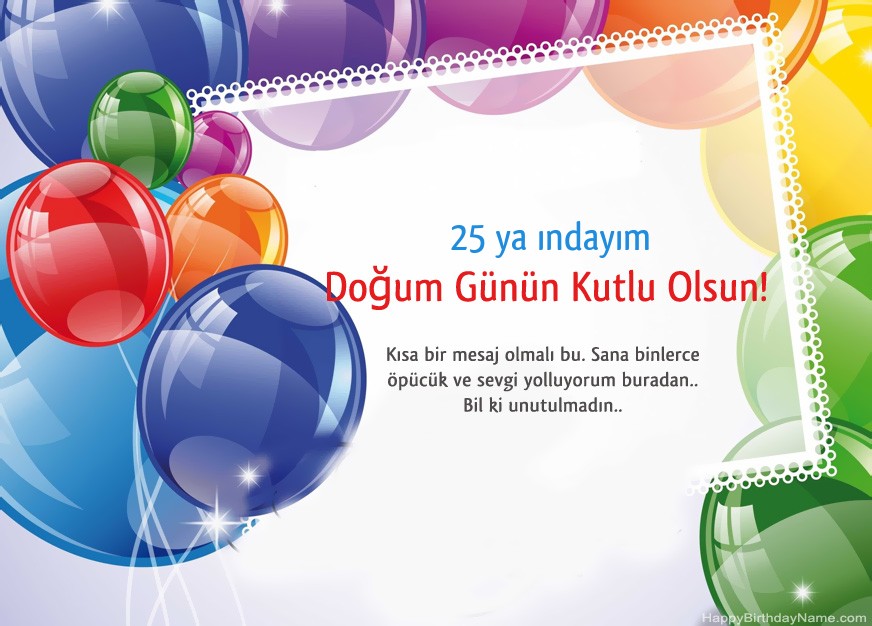 25 yaşında erkek Doğum Günün Kutlu Olsun!