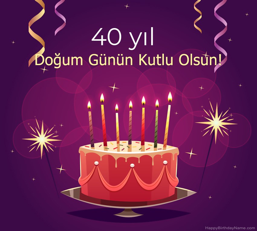 Doğum Günün Kutlu Olsun için Komik selamlar 40 yaşında erkek resimler
