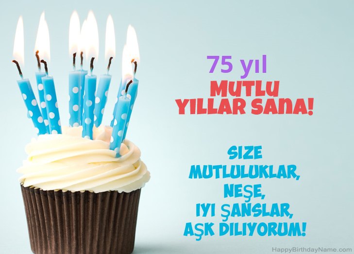 Doğum Günün Kutlu Olsun Tebrikler 75 yaşında erkek