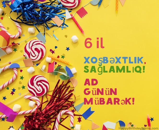 6 yaşlı oğlan Ad günün mübarək şəkilləri