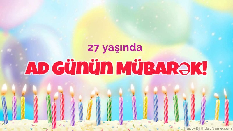 Funny Happy Birthday kartları 27 yaşında kişi