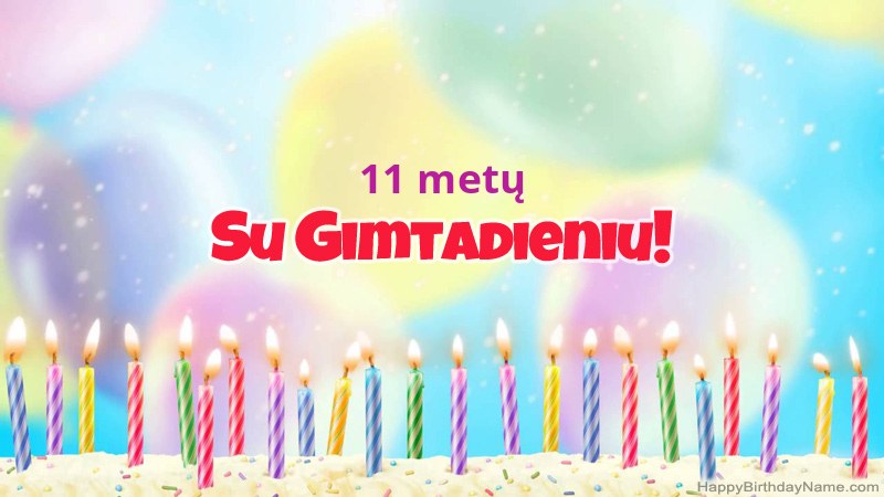 Juokingi gimtadienio atvirukai „11 metų berniukas“ Juokingi gimtadienio atvirukai „11 metų berniukas“