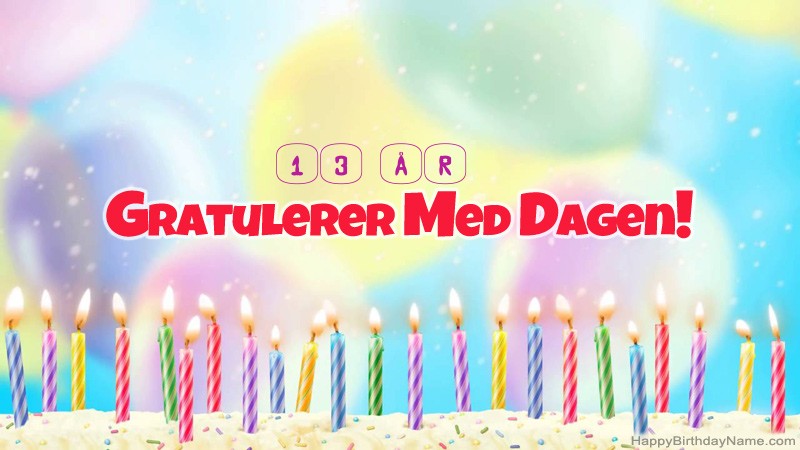 Morsomme gratulasjonskort 13 år gammel gutt