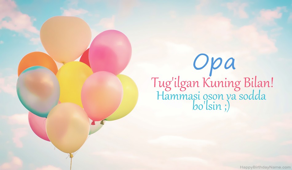 Tug'ilgan kuningiz bilan Opa rasmlari