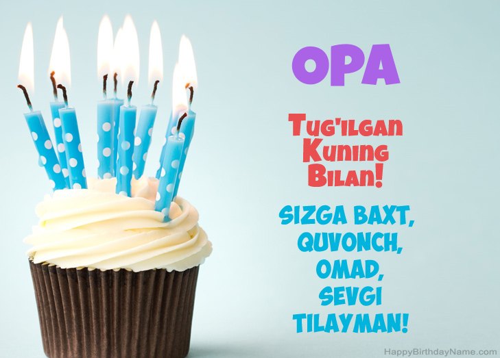 Tug'ilgan kuningiz bilan tabriklaymiz Opa