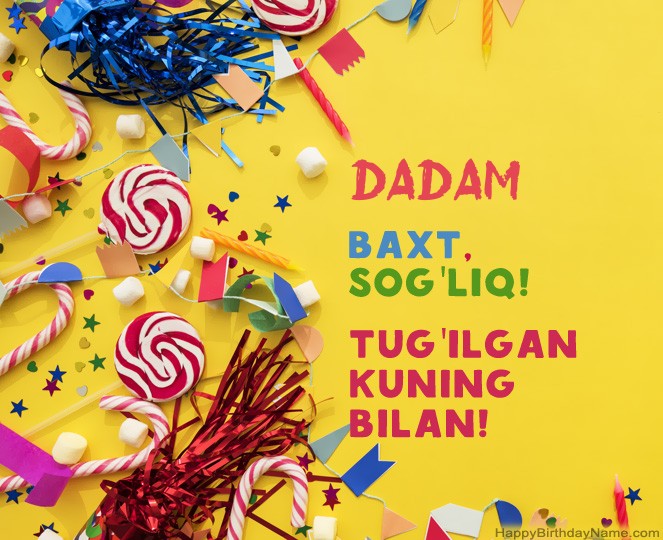 Dadam Tug'ilgan kuningiz uchun rasmlar