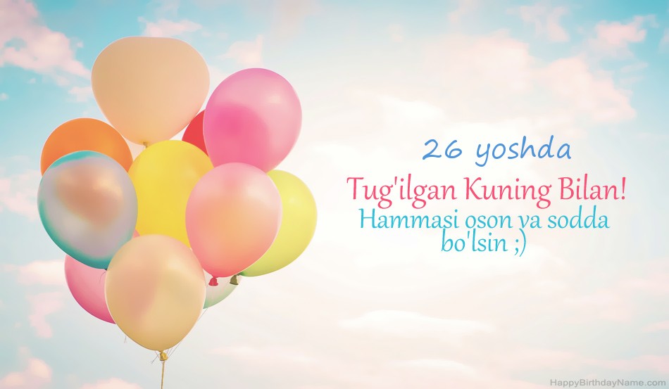 Tug'ilgan kuningiz bilan 26 yoshli qiz rasmlari