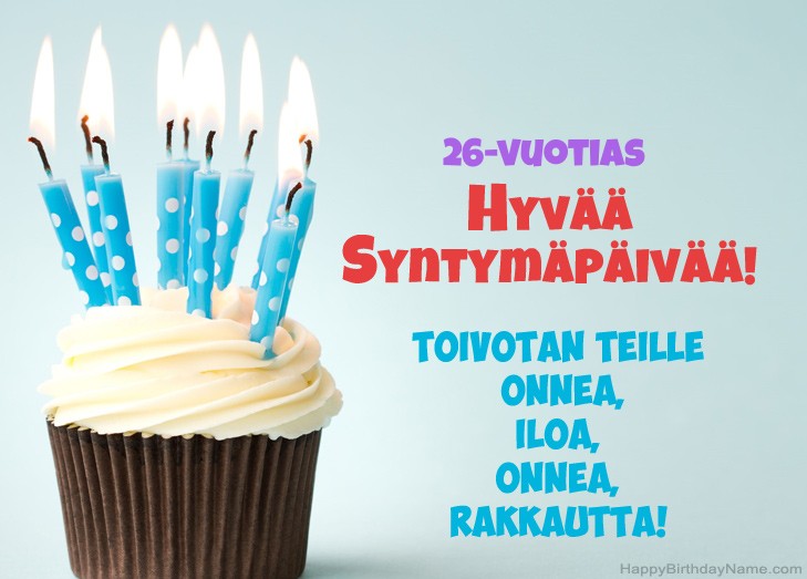 Onnittelut 26-vuotias mies hyvää syntymäpäivää varten
