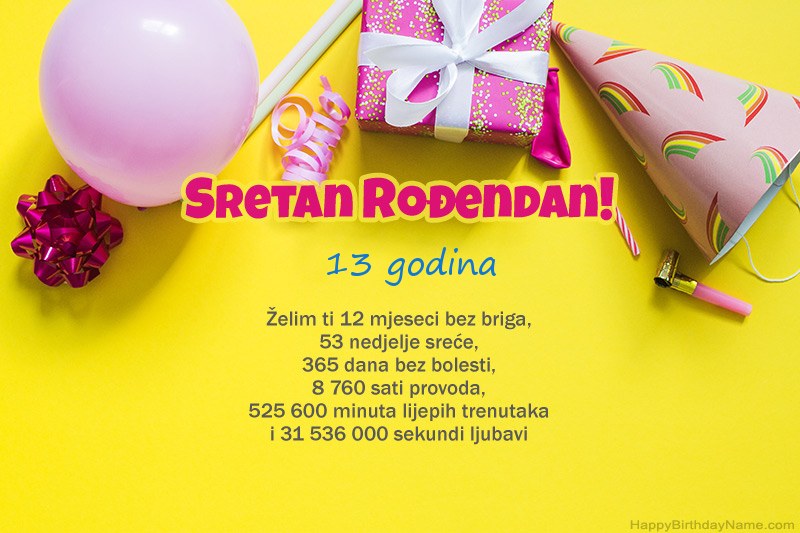 Sretan rođendan Djevojčica od 13 godina u prozi