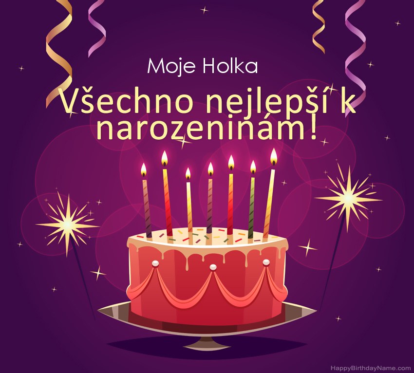 Legrační pozdravy pro všechno nejlepší k narozeninám Moje Holka obrázky