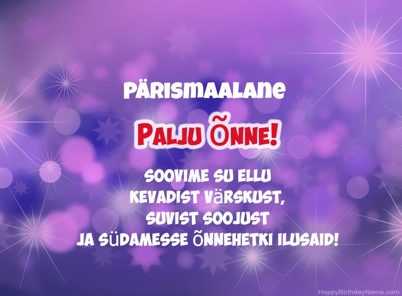 Ilusaid pilte palju õnne sünnipäevaks Pärismaalane