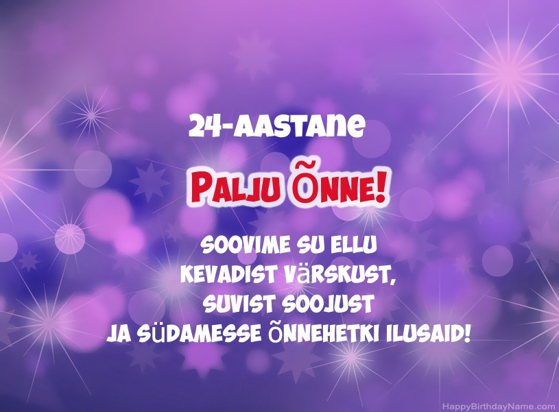 Ilusaid pilte palju õnne sünnipäevaks 24-aastane kutt