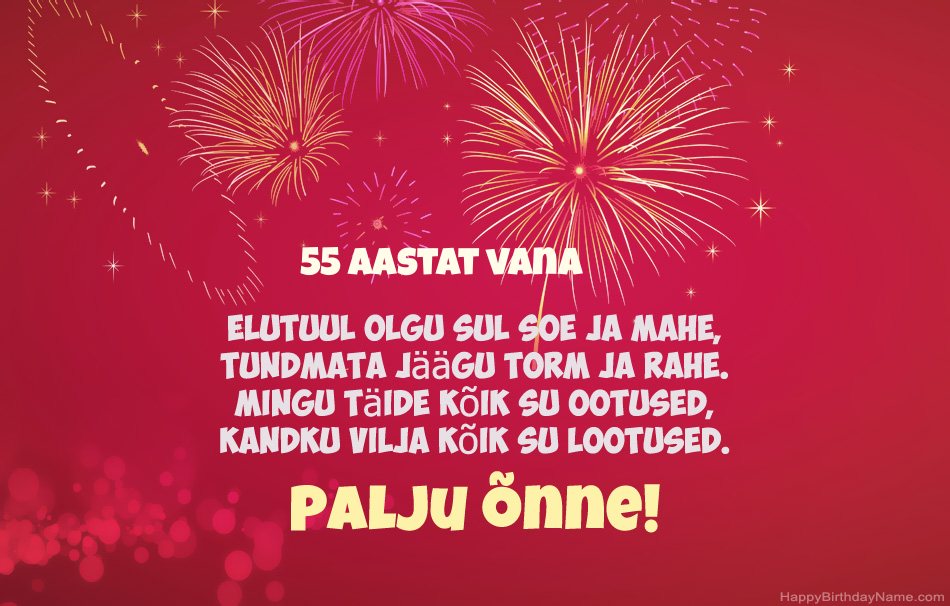 55-aastane mees palju õnne sünnipäevaks, ilusaid luuletusi