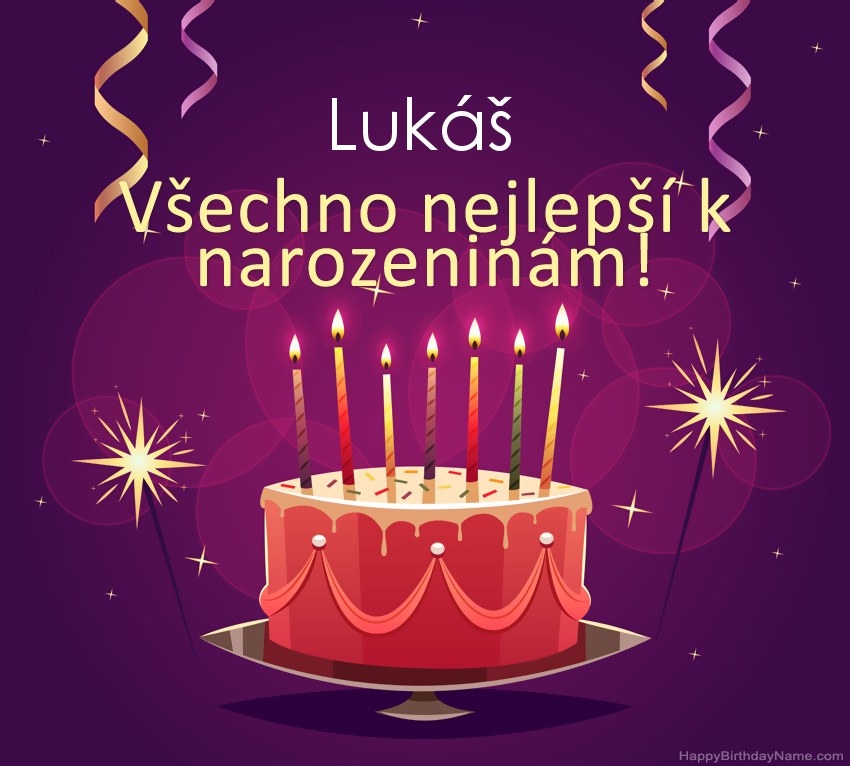 Legrační pozdravy pro všechno nejlepší k narozeninám Lukáš obrázky
