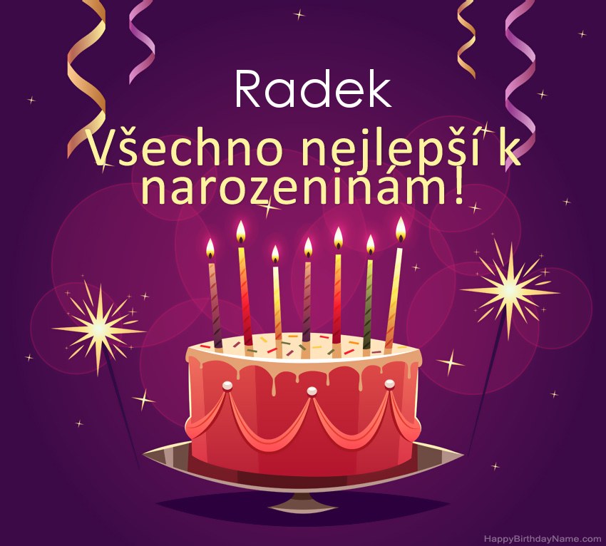 Legrační pozdravy pro všechno nejlepší k narozeninám Radek obrázky