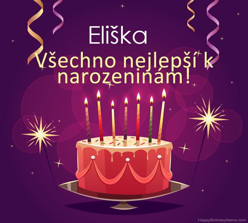 Legrační pozdravy pro všechno nejlepší k narozeninám Eliška obrázky