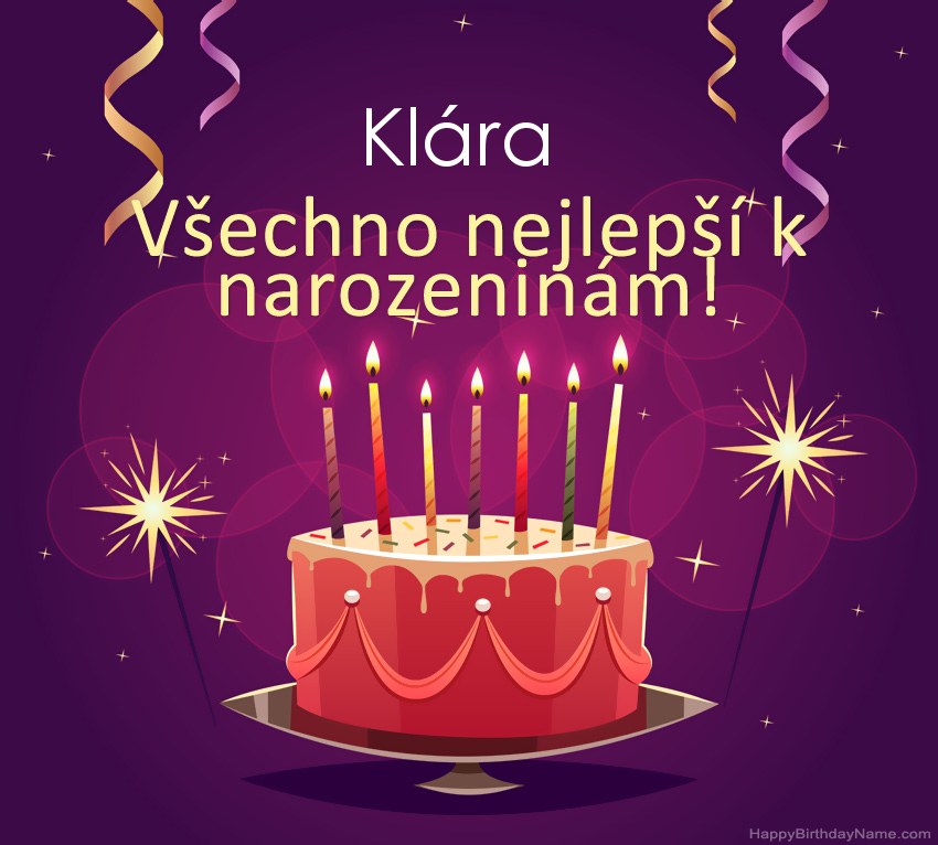 Legrační pozdravy pro všechno nejlepší k narozeninám Klára obrázky