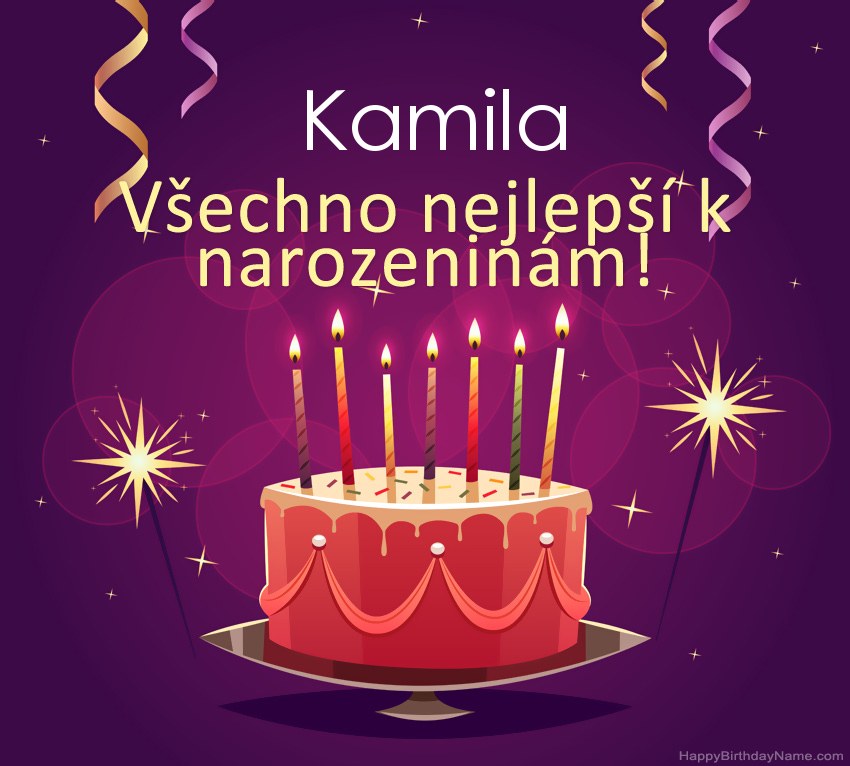 Legrační pozdravy pro všechno nejlepší k narozeninám Kamila obrázky