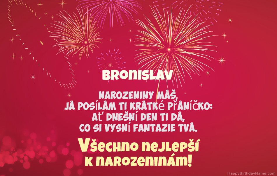 Krásné a veselé narozeniny Bronislav, krásné básně