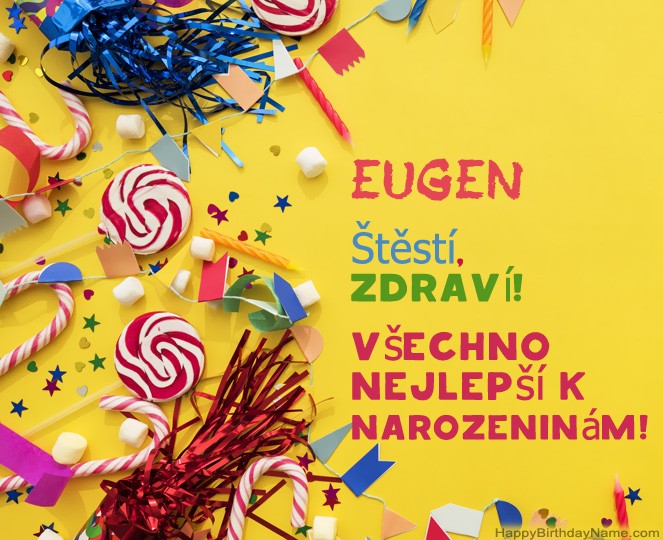 Krásné narozeniny Eugen!