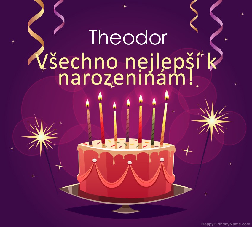 Legrační pozdravy pro všechno nejlepší k narozeninám Theodor obrázky