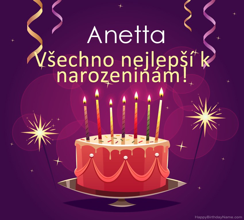 Legrační pozdravy pro všechno nejlepší k narozeninám Anetta obrázky