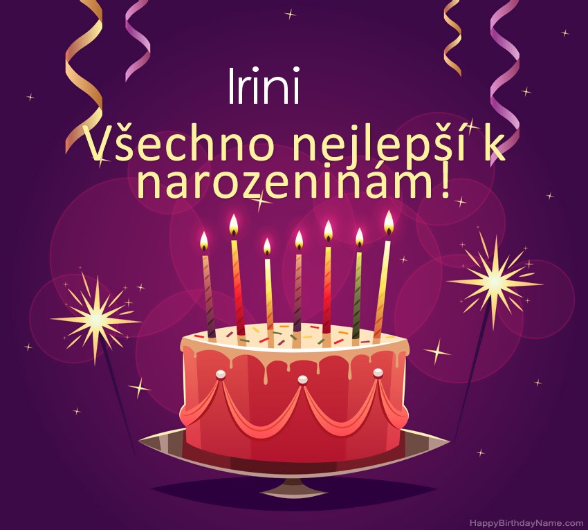 Legrační pozdravy pro všechno nejlepší k narozeninám Irini obrázky