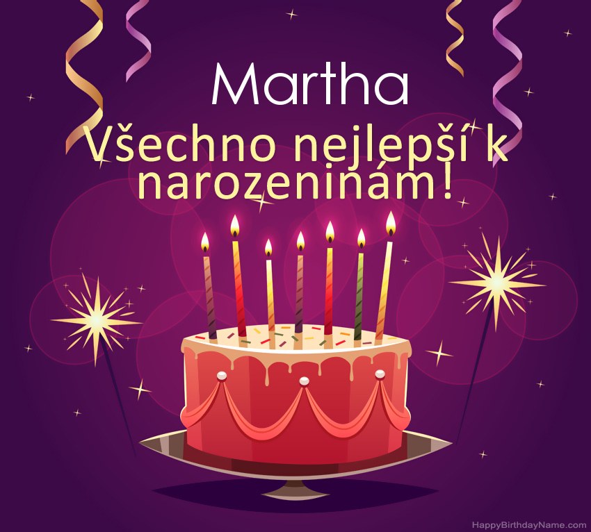 Legrační pozdravy pro všechno nejlepší k narozeninám Martha obrázky