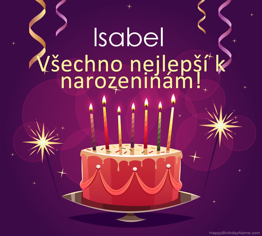 Legrační pozdravy pro všechno nejlepší k narozeninám Isabel obrázky