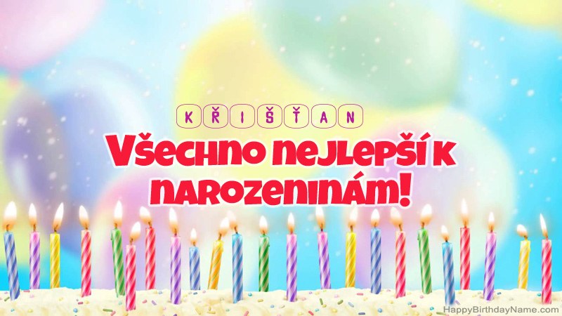 Funny Happy Birthday karty pro Křišťan