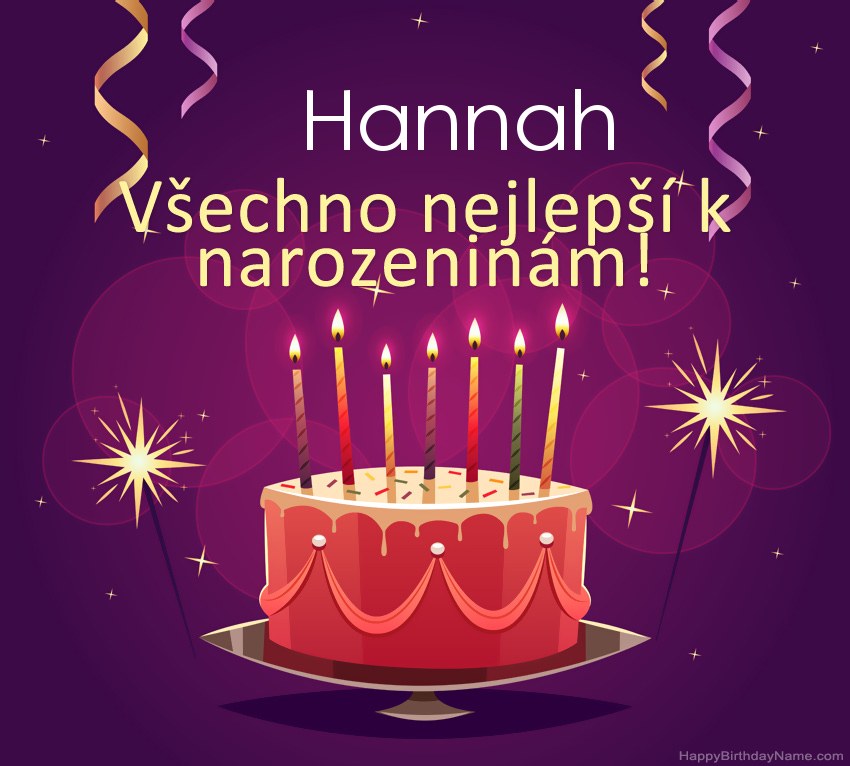Legrační pozdravy pro všechno nejlepší k narozeninám Hannah obrázky