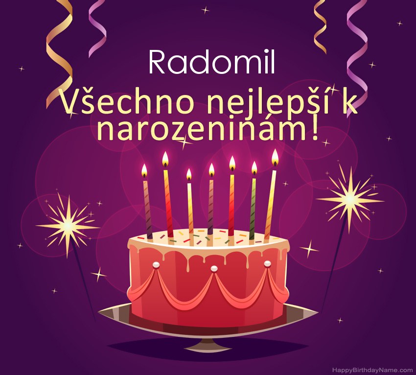 Legrační pozdravy pro všechno nejlepší k narozeninám Radomil obrázky