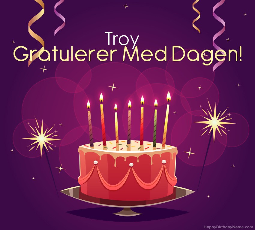Vakre Gratulerer med fødselsdagskort til Troy