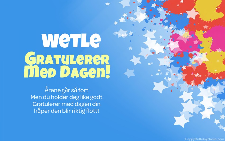 Gratulerer med Wetle fødselsdag