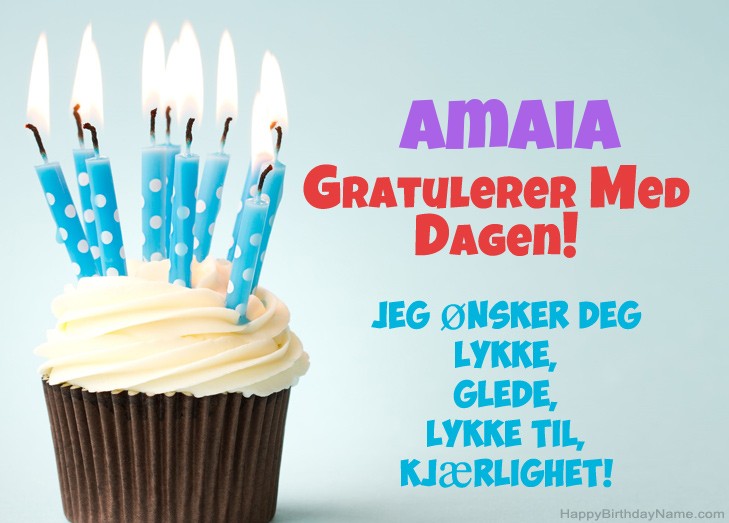 Gratulerer med fødselsdagen Amaia, vakre bilder